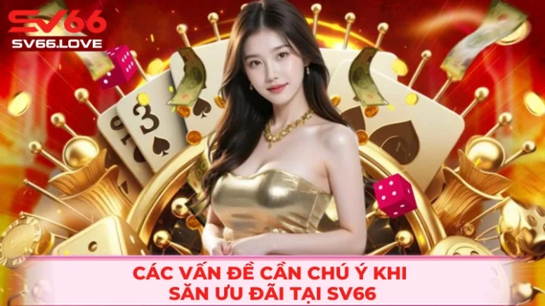 Những điều lưu ý để săn ưu đãi tốt nhất